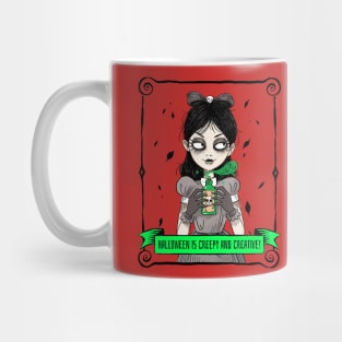 Halloweens meant to be creepy 2 Mug